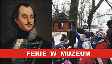 FERIE w MUZEUM im. Kazimierza Pułaskiego w Warce
