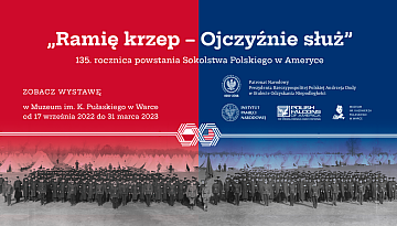 Wystawa „Ramię krzep - Ojczyźnie służ”